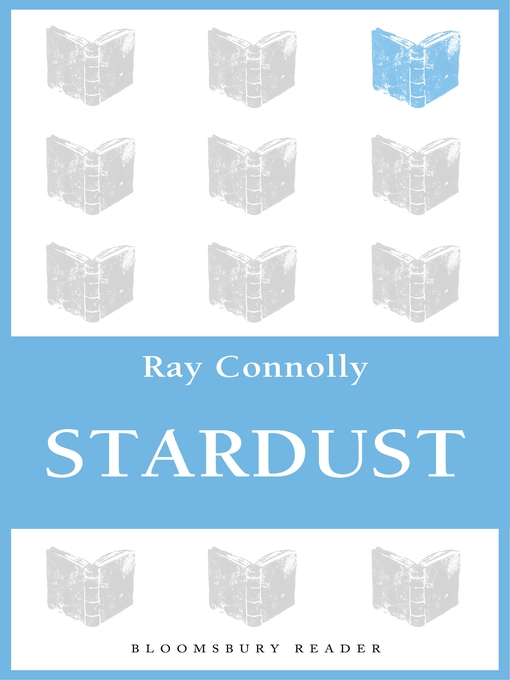 Title details for Stardust by Ray Connolly - Available